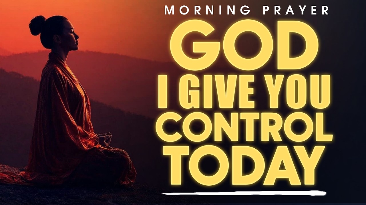 Give God Control This Morning and Walk in Peace | Morning Prayer