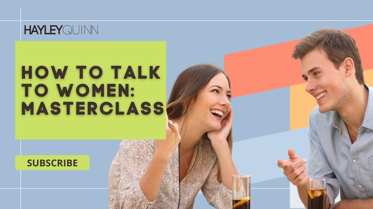 Say This To Her: Conversation Hacks To Talk To Women