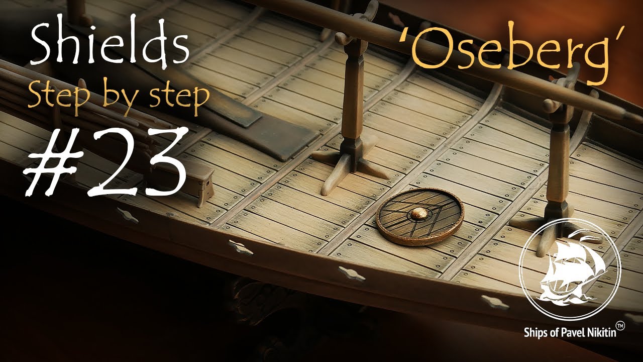 Viking ship ‘Oseberg’ - version 3  Step by Step #23. Shields