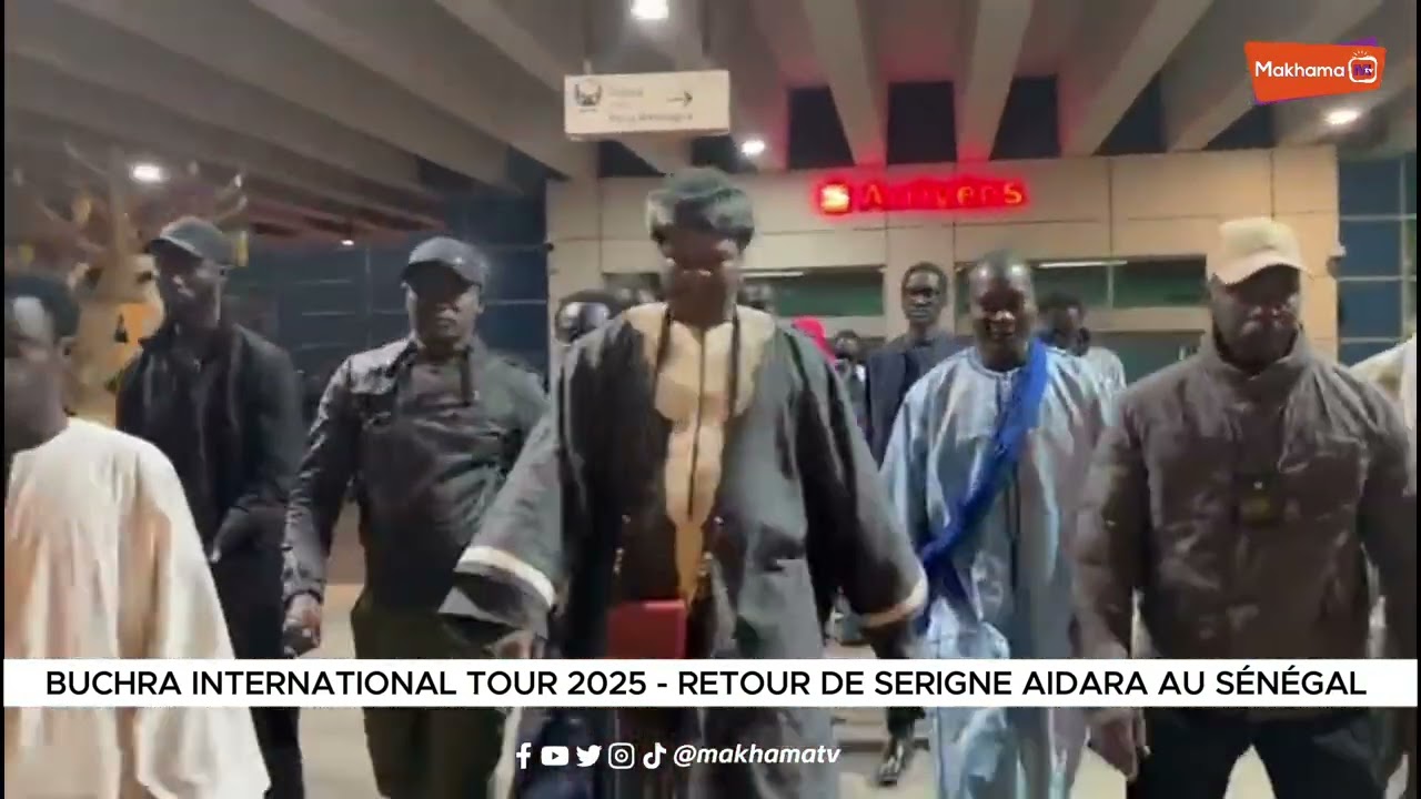 Temps forts - arrivée de Serigne Aidara au Sénégal , après le Buchra International Tour 2025
