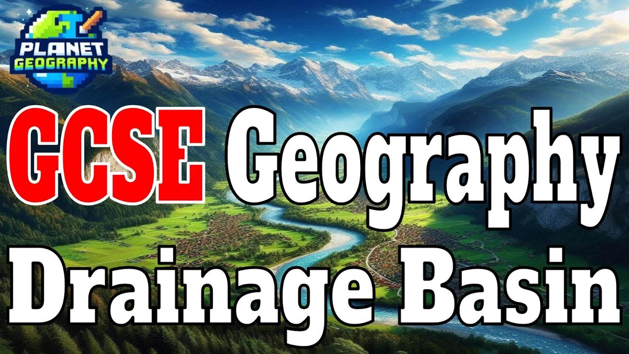 Drainage Basin Rivers GCSE Geography