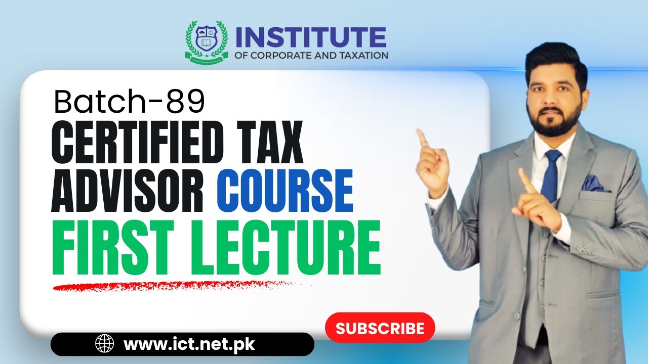 CTA- Certified Tax Advisor | Batch-89 | First Lecture