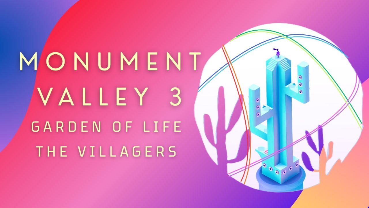 Monument Valley 3 DLC - The Garden of Life no commentary walkthrough (The Villagers)