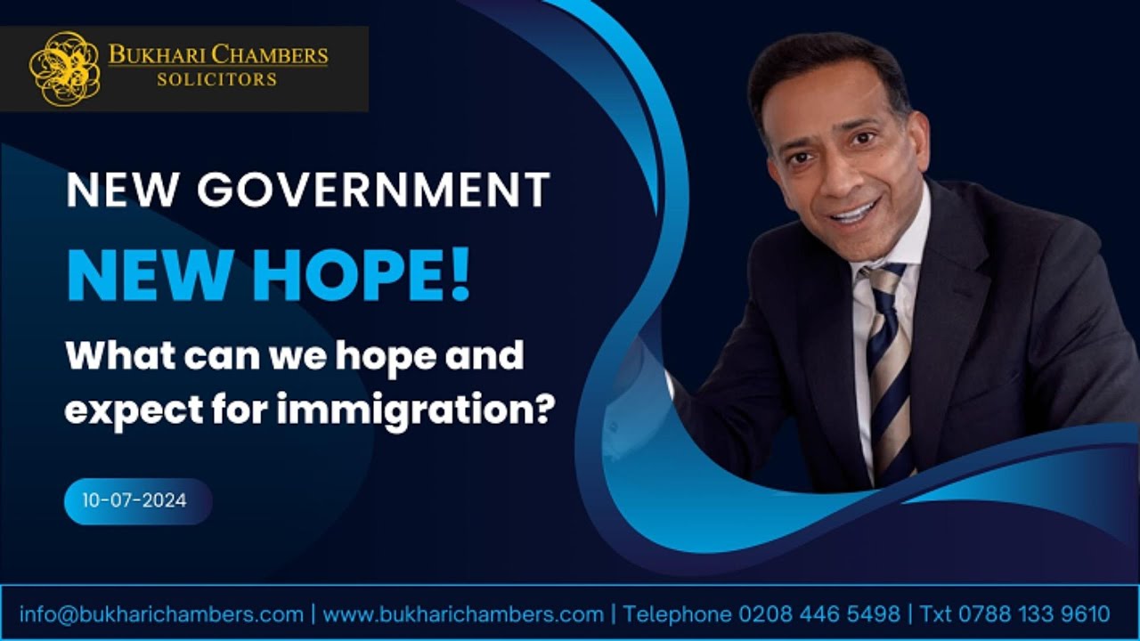 New Government, new hope! What can we hope and expect for Immigration - 10-07-24 #ukimmigration