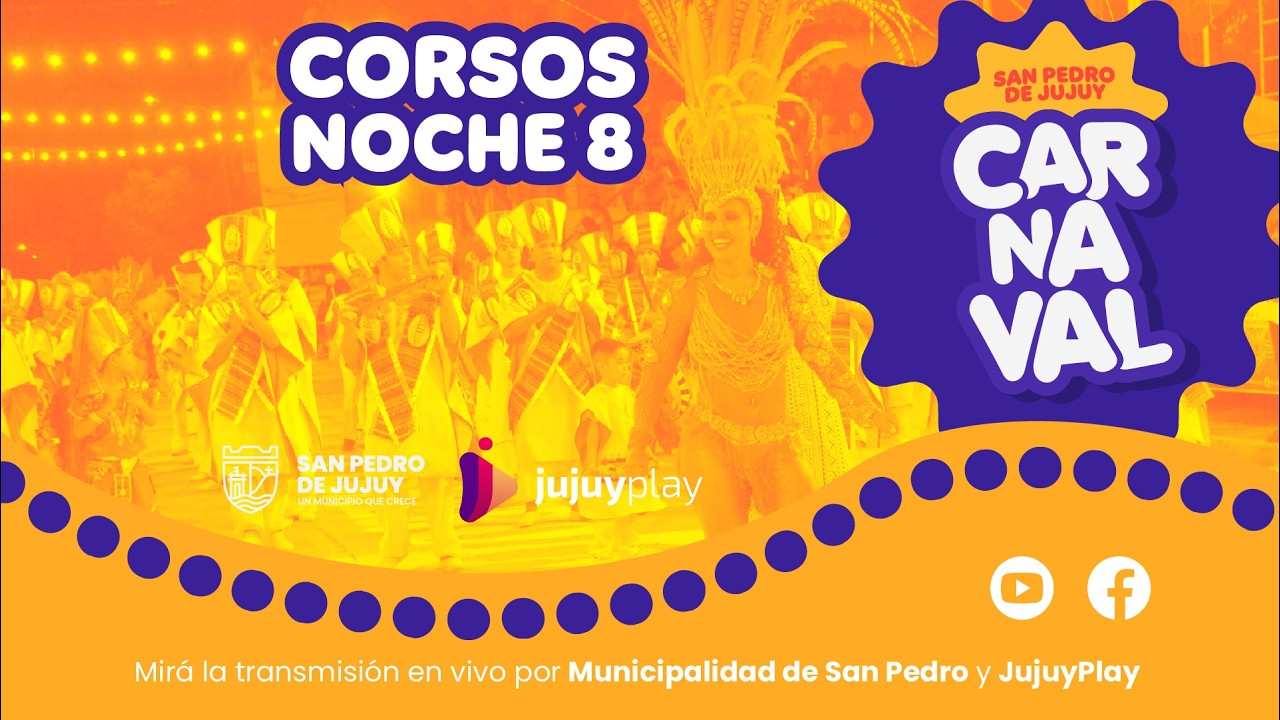 CARNAVAL DE SAN PEDRO - NOCHE 8 DE CORSOS 2026
