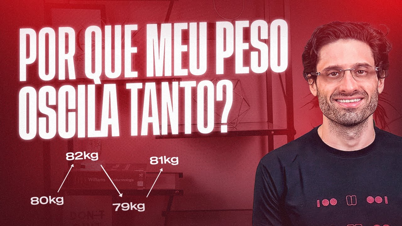 Por que meu peso oscila tanto? 📊📉