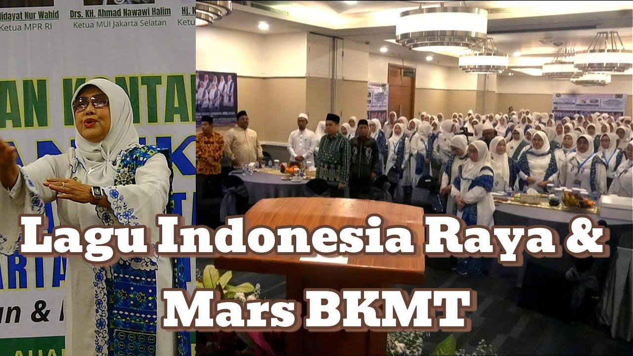 Menyanyikan Lagu Indonesia Raya & MARS BKMT | MILAD 45 TAHUN BKMT & PELANTIKAN PD BKMT JAKSEL