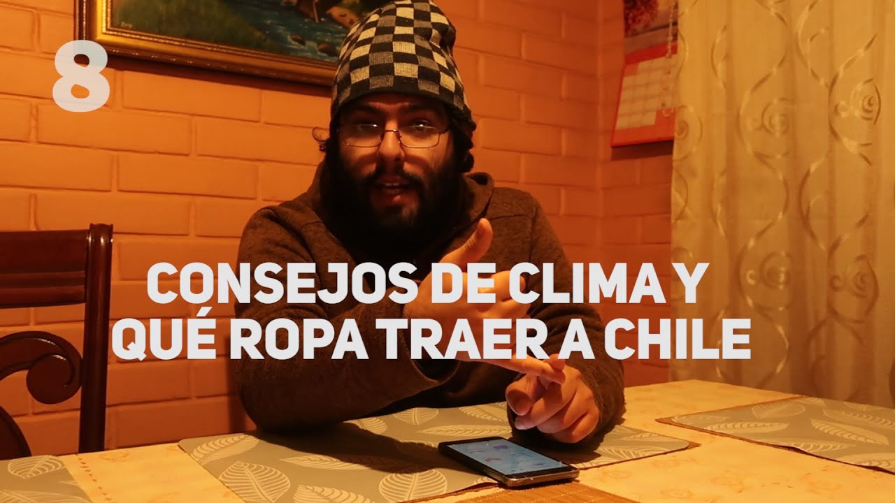 QUÉ ROPA TRAER A CHILE: Consejos sobre el clima por un chileno