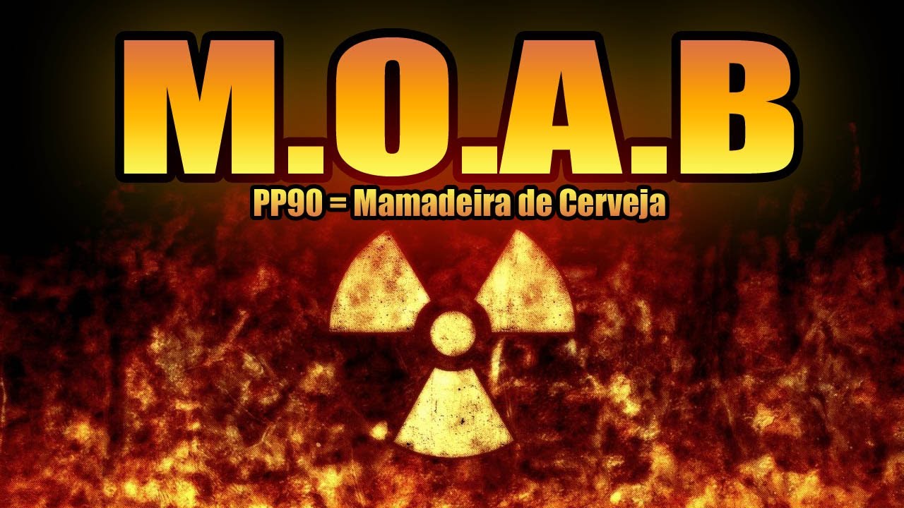 M.O.A.B = Minha Obra Altamente Bêbado !!!