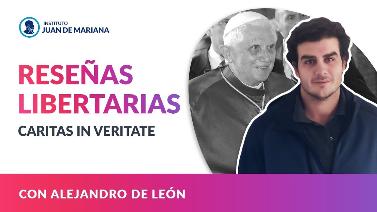 Reseñas libertarias | Caritas in veritate