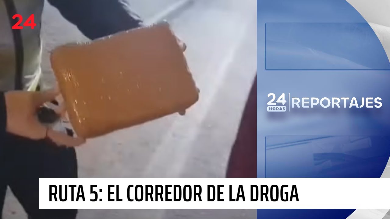 24 Horas Reportajes | Ruta 5: la carretera de la droga | 24 Horas TVN Chile