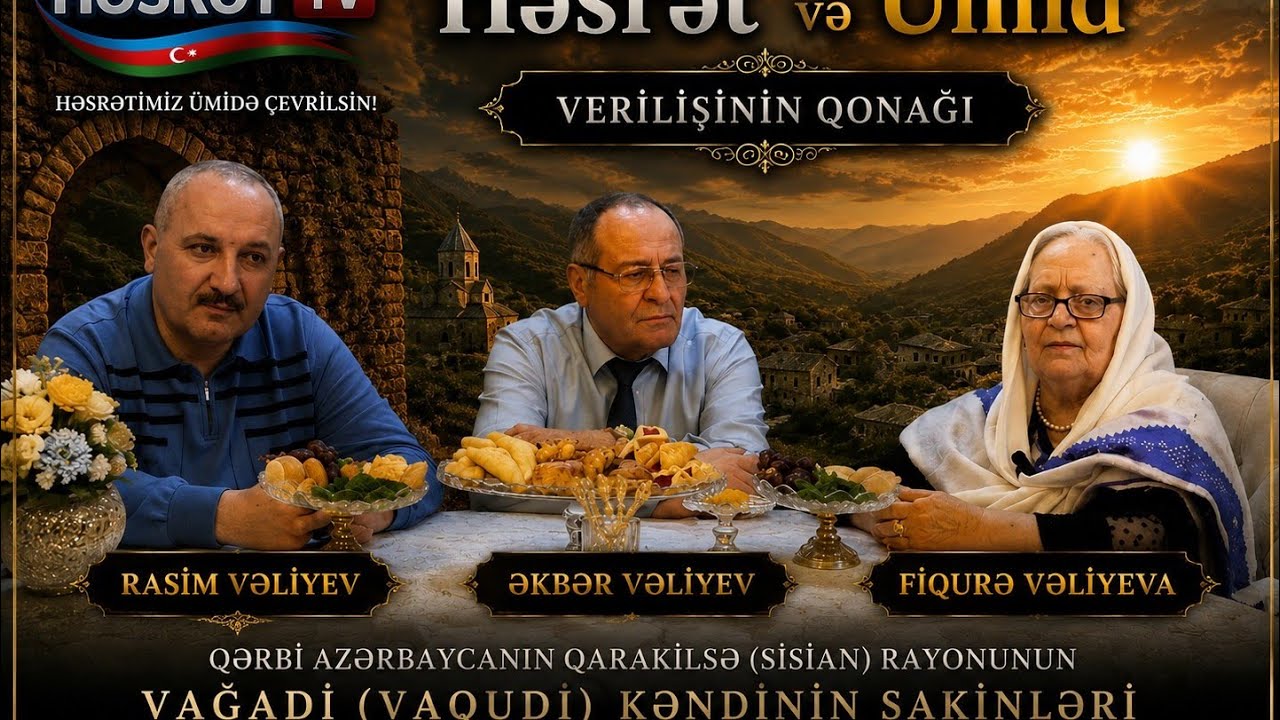 Həsrət TV-də “Həsrət və Ümid” verilişi — Əkibər Vəliyev, Fiqurə Vəliyeva və Rasim Vəliyev