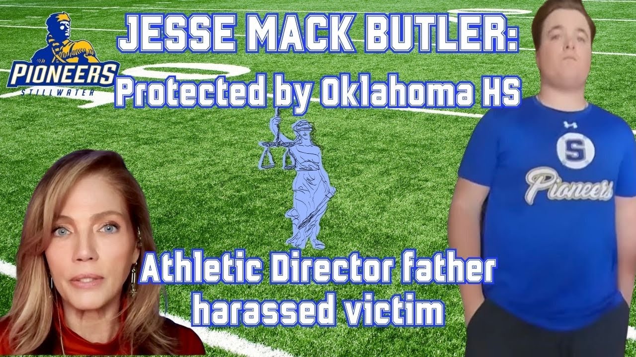 JESSE MACK BUTLER OK Victim files Federal Suit: Stillwater Principal, Butler's Dad & SRO Harassment
