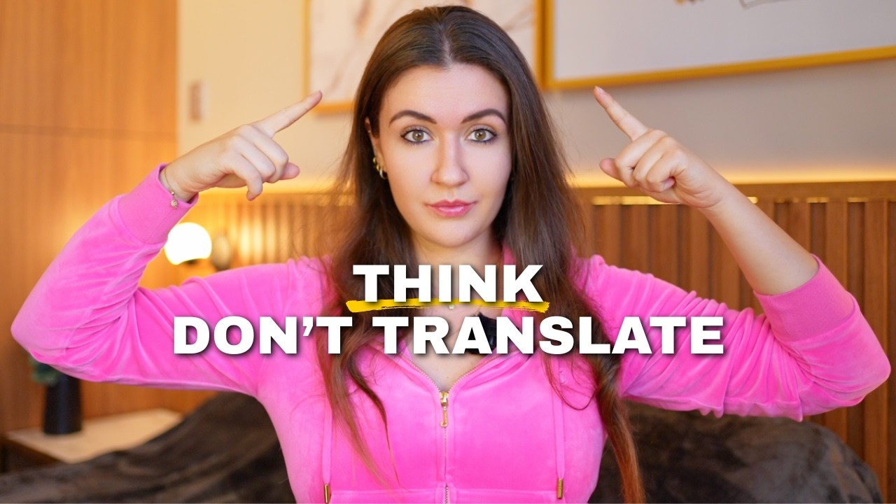 How to Think in Any Language (Stop Translating in Your Head)