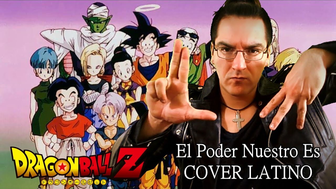 Le&oacute;nMan - El Poder Nuestro Es [Dragon Ball Z] Cover Latino Full Version | ESPECIAL 60K #LMD