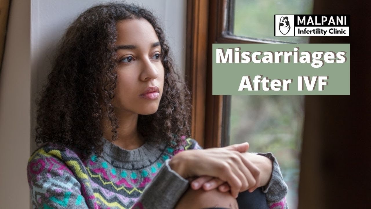 Miscarriages after IVF - Why do they occur and how to prevent them ? | IVF