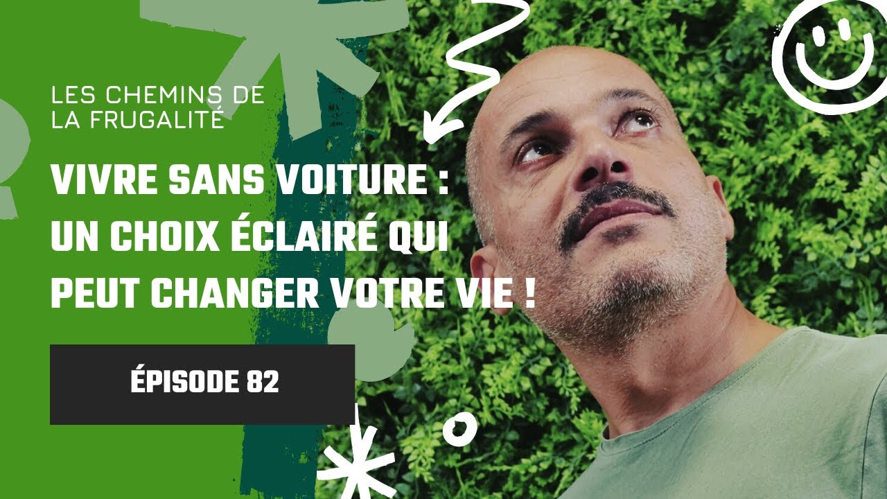 #82 Vivre sans voiture : un choix éclairé qui peut changer votre vie