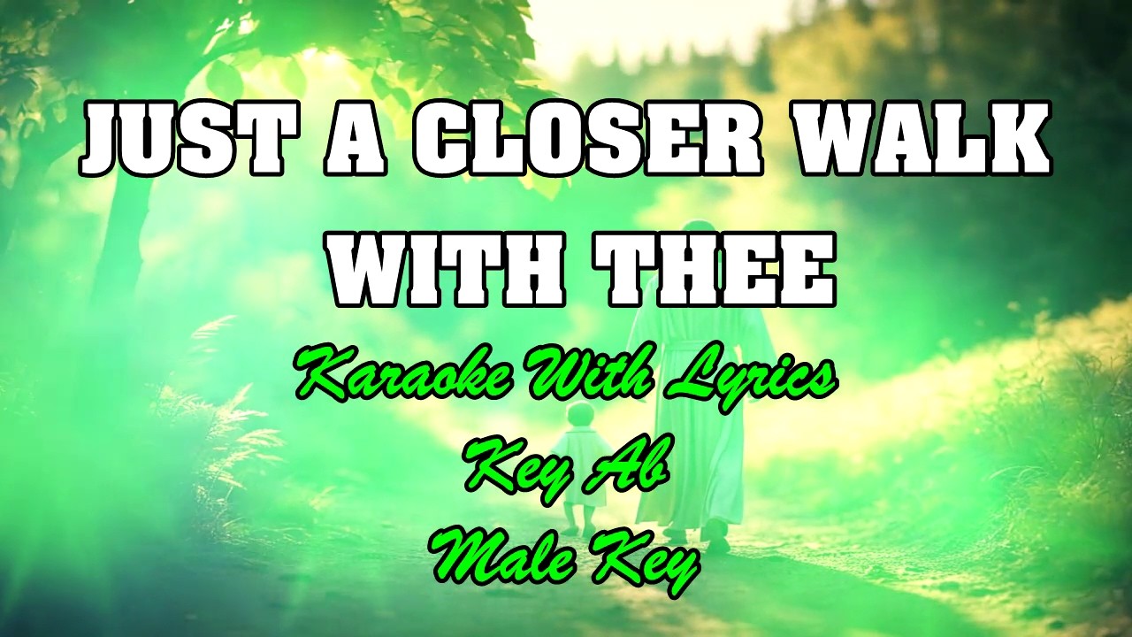 JUST A CLOSER WALK WITH THEE | Karaoke (key : Ab)