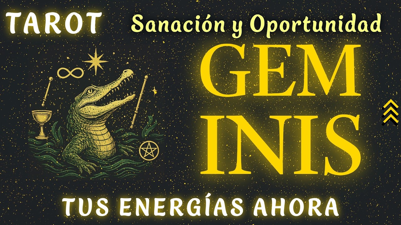 ♊ GÉMINIS 🔮 Estás en tiempo de sanación y oportunidad