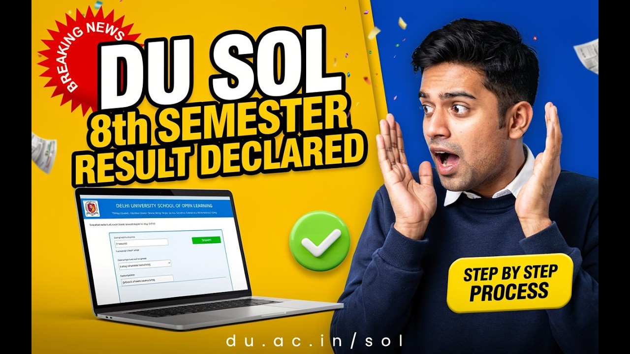 DU SOL 8th Semester Result Declared 2026 🔥 | Official Update | Step By Step Process | May-June 2026