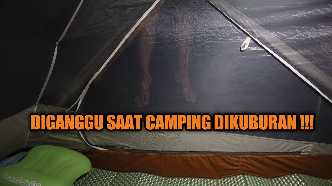 KOMPILASI CAMPING TERSERAM DIKUBURAN & DIGANGGU MAKHLUK HALUS.