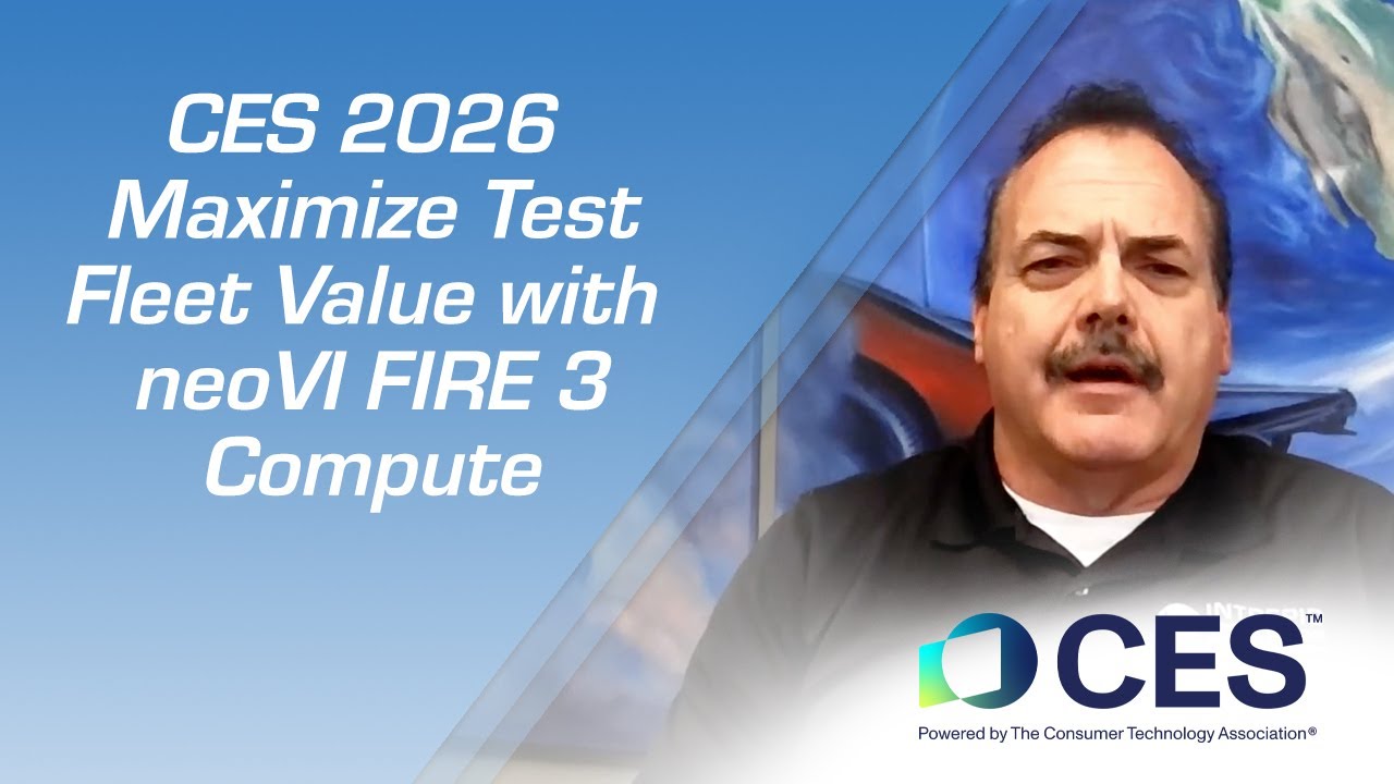 Максимизируйте ценность тестового парка с помощью вычислительной системы neoVI FIRE 3 | CES 2026