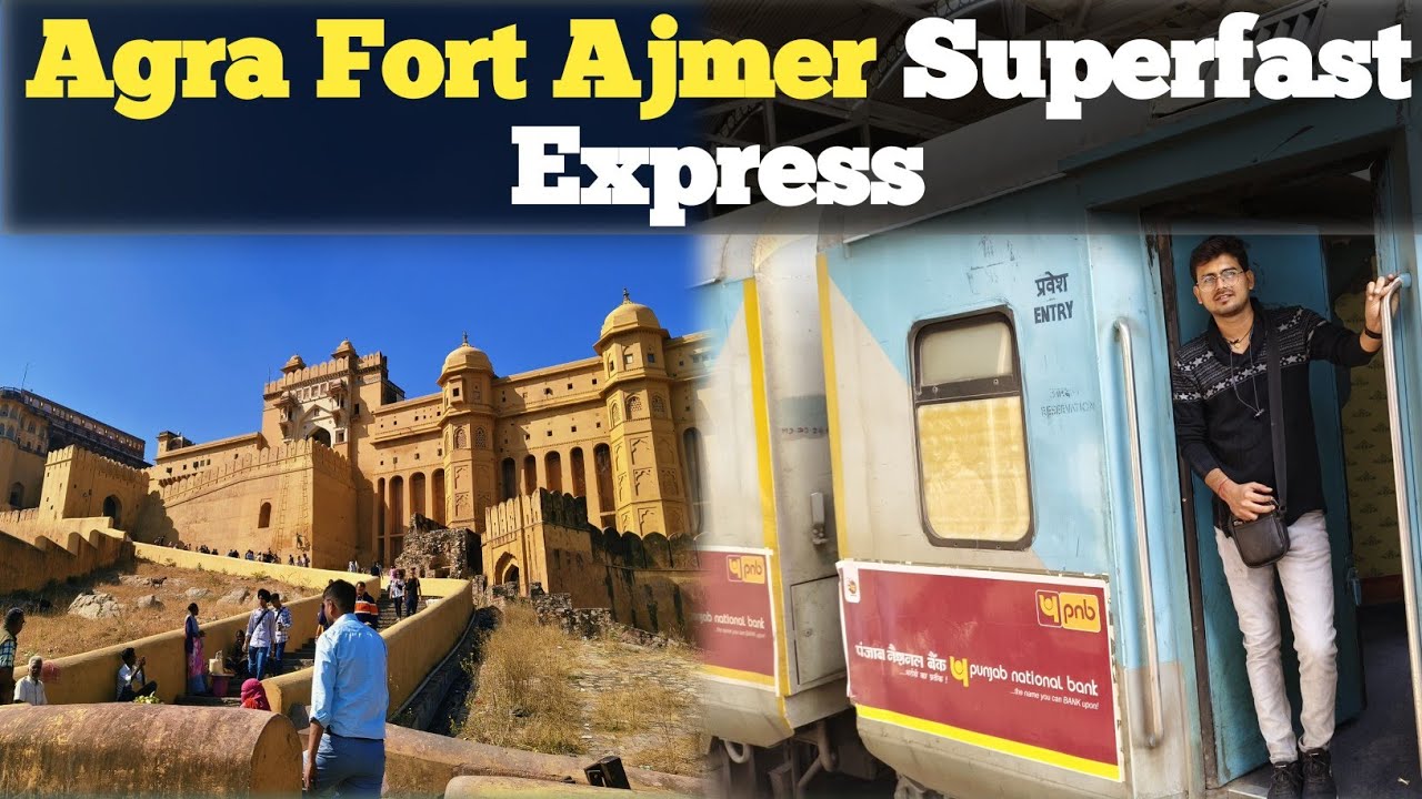 Journey Agra To Jaipur || 22988 Agra Fort Ajmer Superfast Express