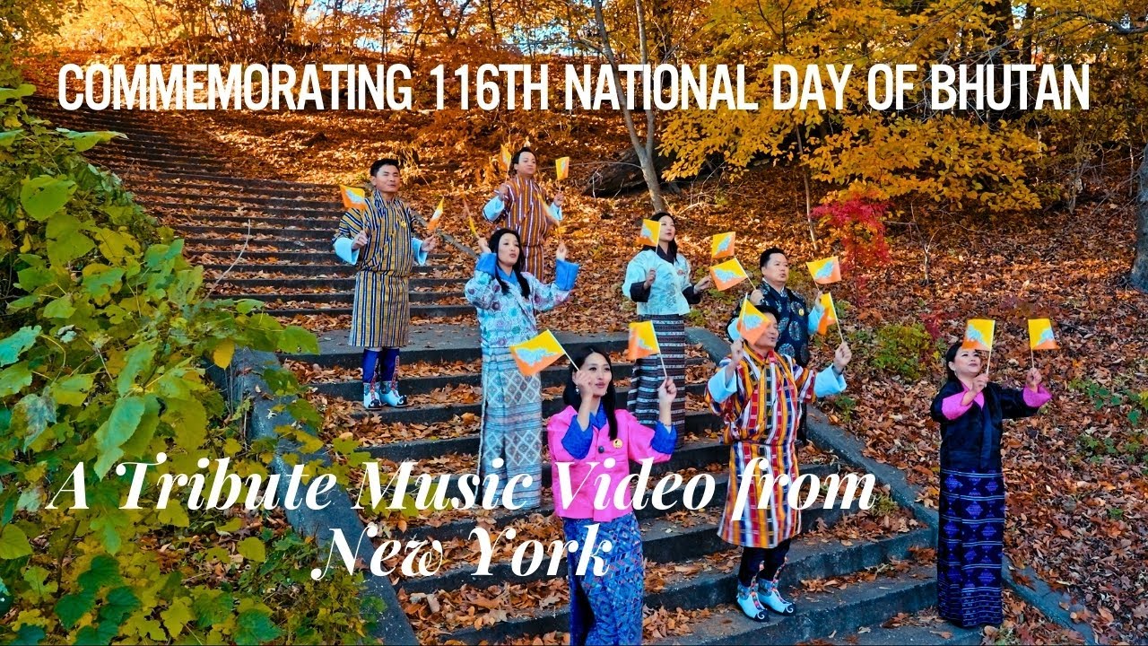 A Tribute Musical Video Commemorating the 116th National Day of Bhutan | Bhutanese Music Video