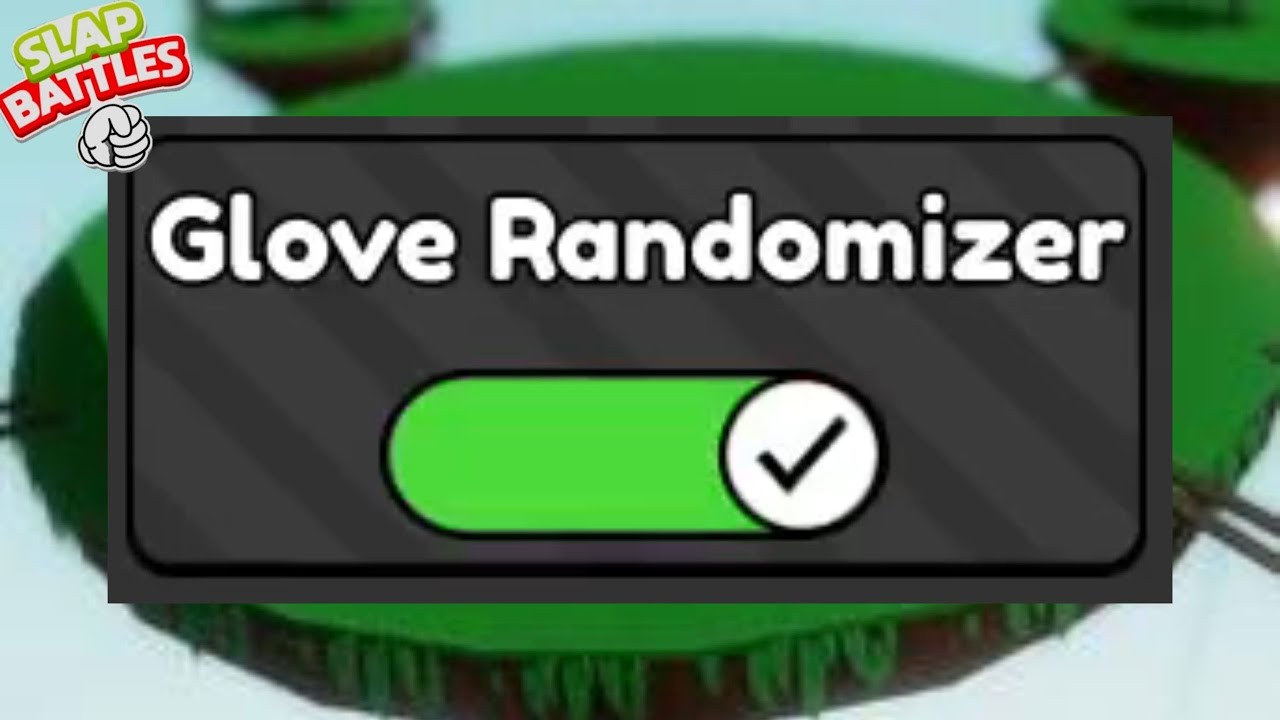 The GLOVE RANDOMIZER Challenge in Slap Battles