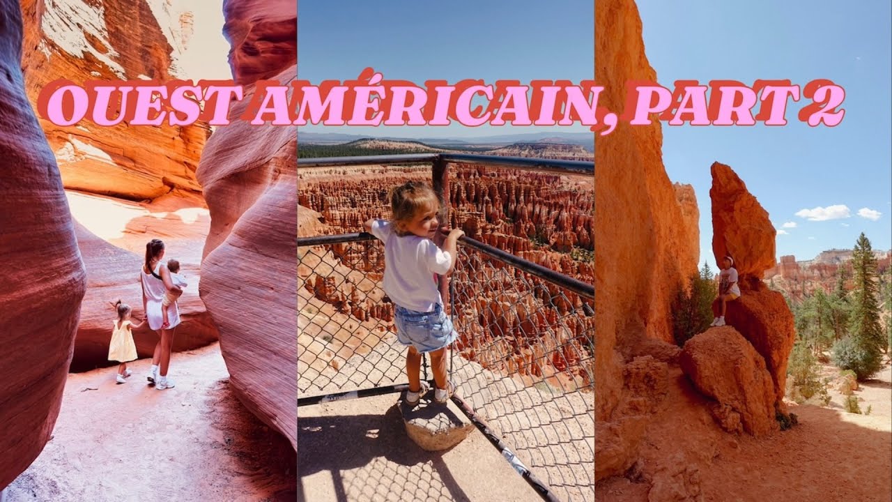VLOG, OUEST AMERICAIN PART 2