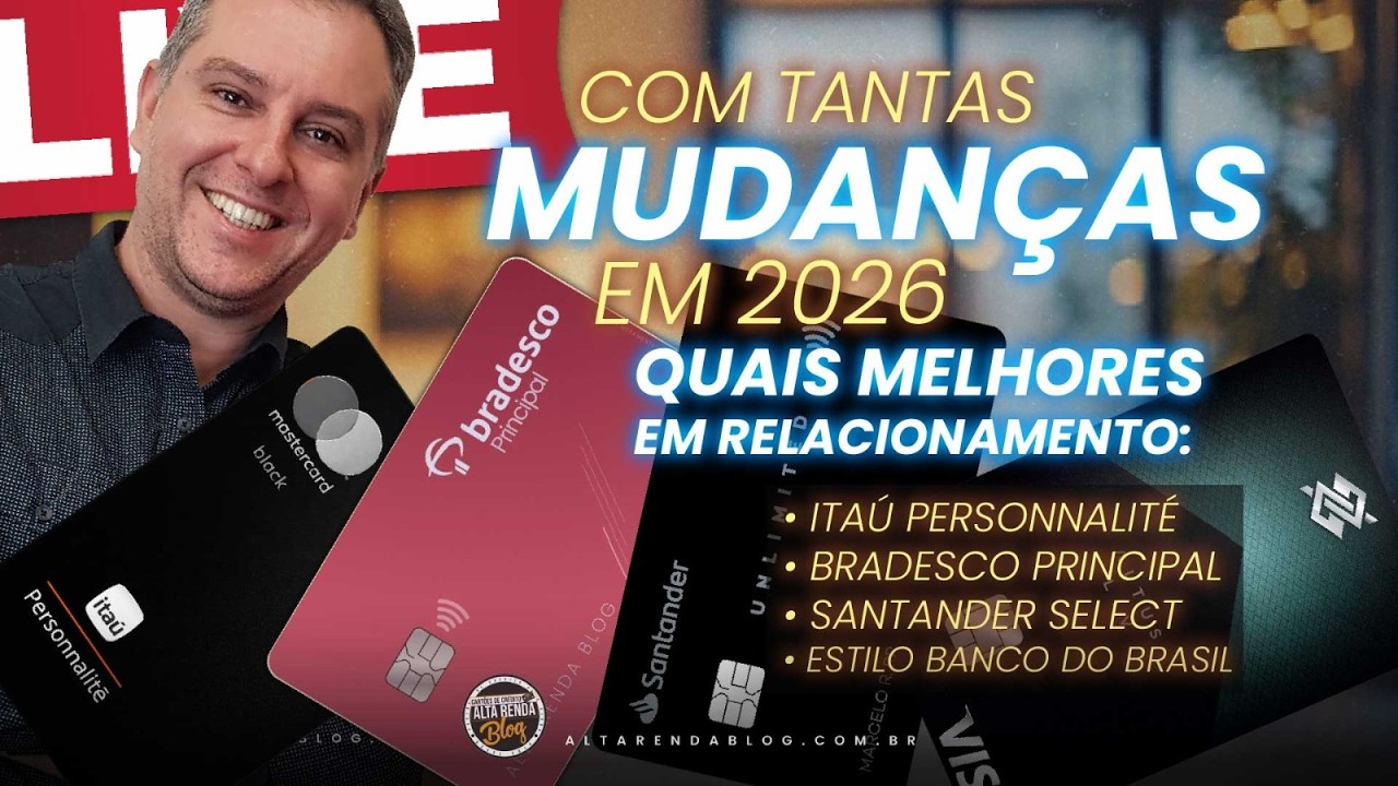 💳LIVE: COM TANTAS MUDAN&Ccedil;AS EM 2026! QUAIS CONTAS S&Atilde;O AS MELHORES EM RELACIONAMENTO PARA ESTE ANO?