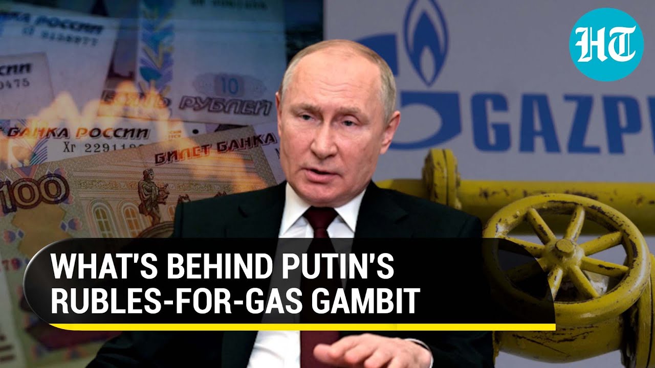 Putin demands Rubles for Russian Gas; Will Moscow's tactic to fight sweeping sanctions work?