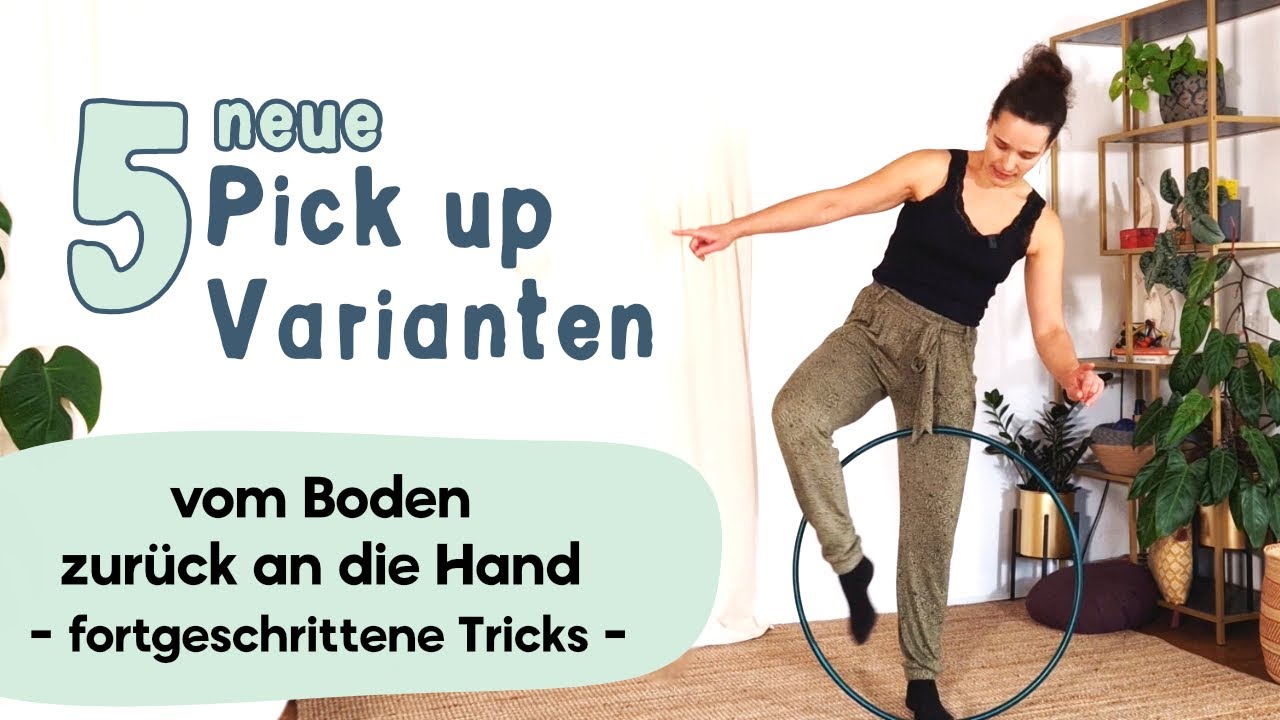 Hula Hoop vom Boden aufheben - 5 Hoop 'Pick up' Tricks für fortgeschrittenere Hoopies