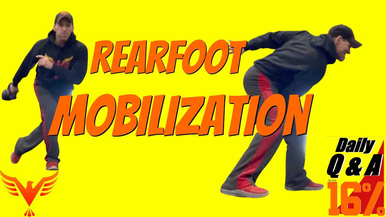 Rearfoot Internal Rotation Mobilizations - BillHartmanPT.com Q&A for The 16%