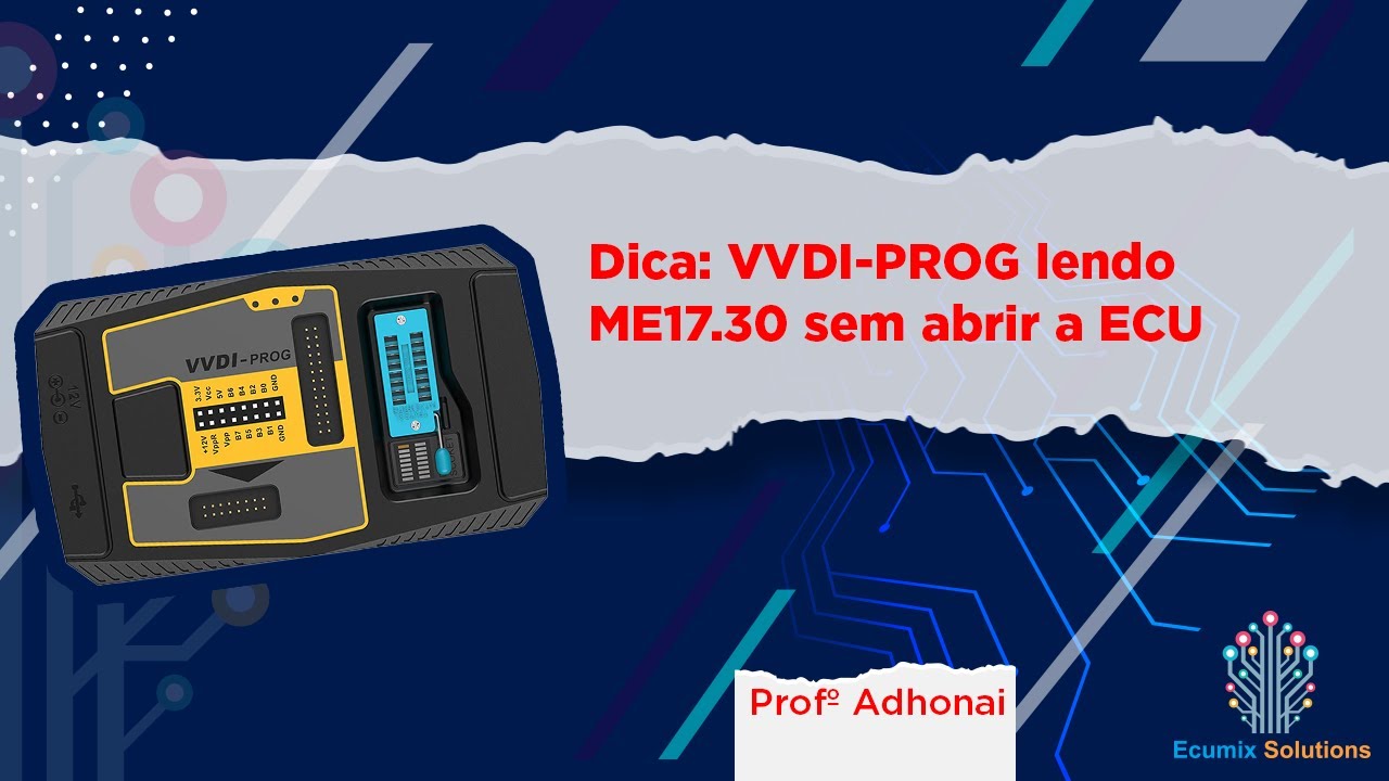 Dica, VVDI-PROG Lendo ME17.30 sem Abrir a ECU