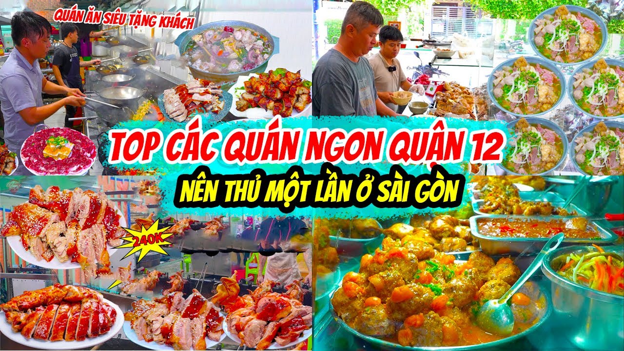 Top Các Quán Ngon Quận 12 Nên Thử Một Lần Ở Sài Gòn