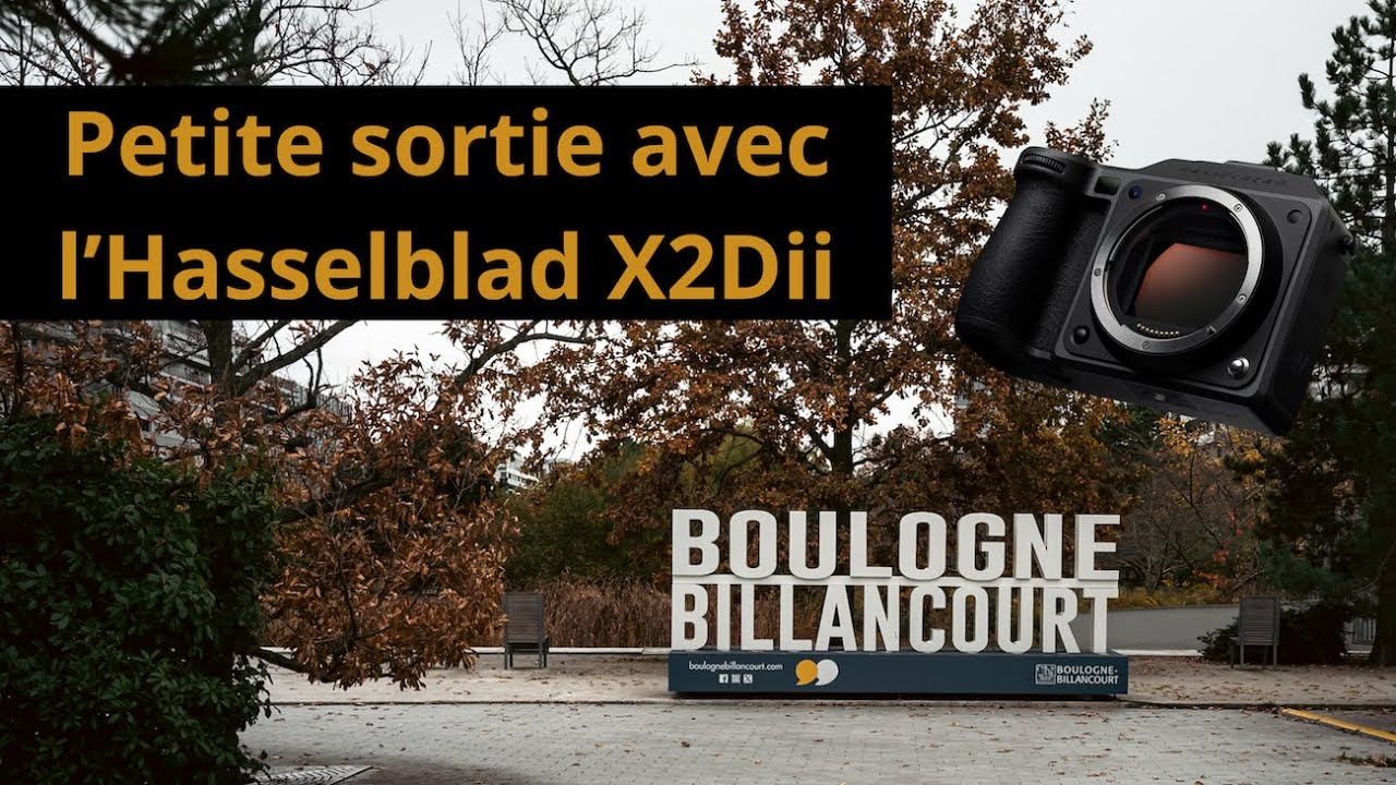 Sortie photo avec l'Hasselblad X2DII et les optiques 45mm F4 + 25-100mm F2.8-4