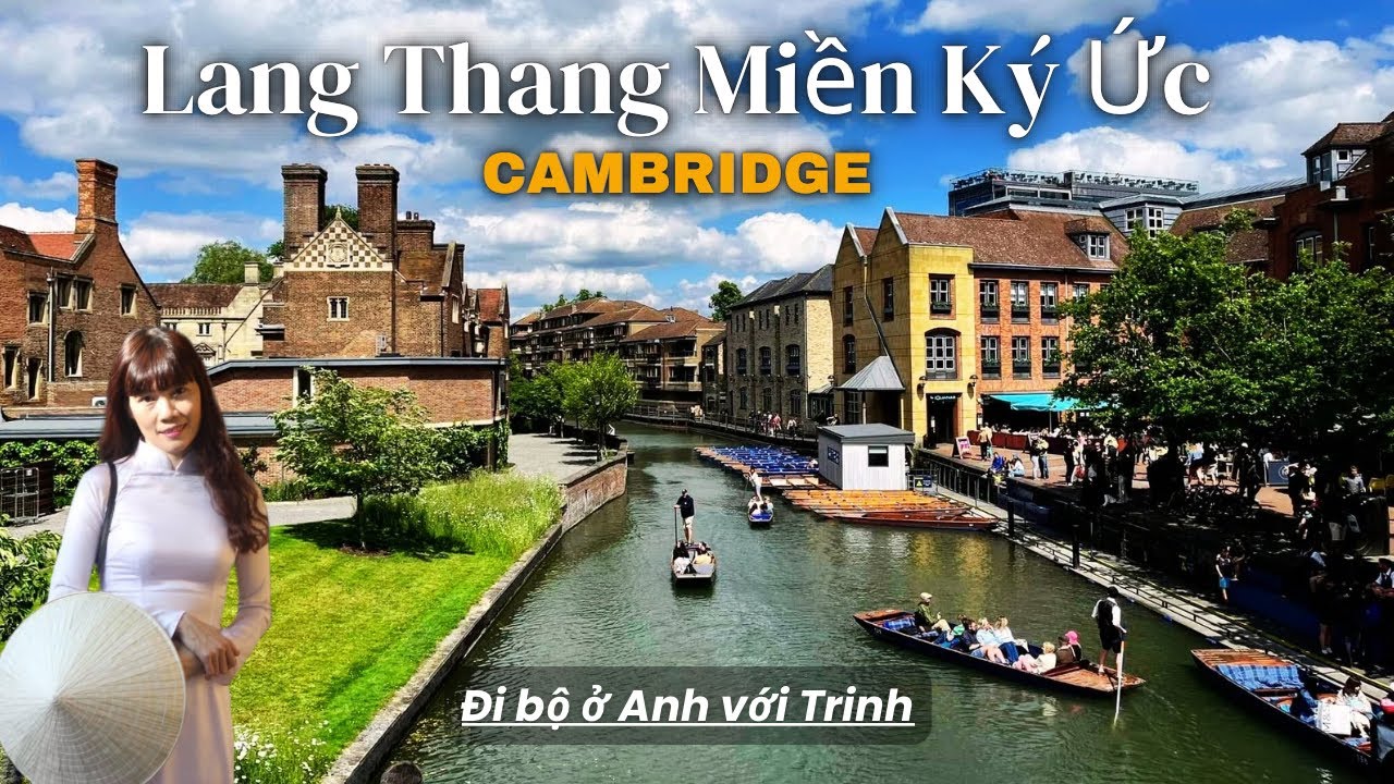Đi bộ ở Cambridge — Tình bạn cũ và những ký ức xa xôi