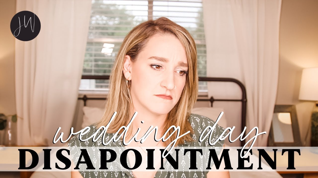Wedding Day DISAPPOINTMENT | What if things go WRONG?