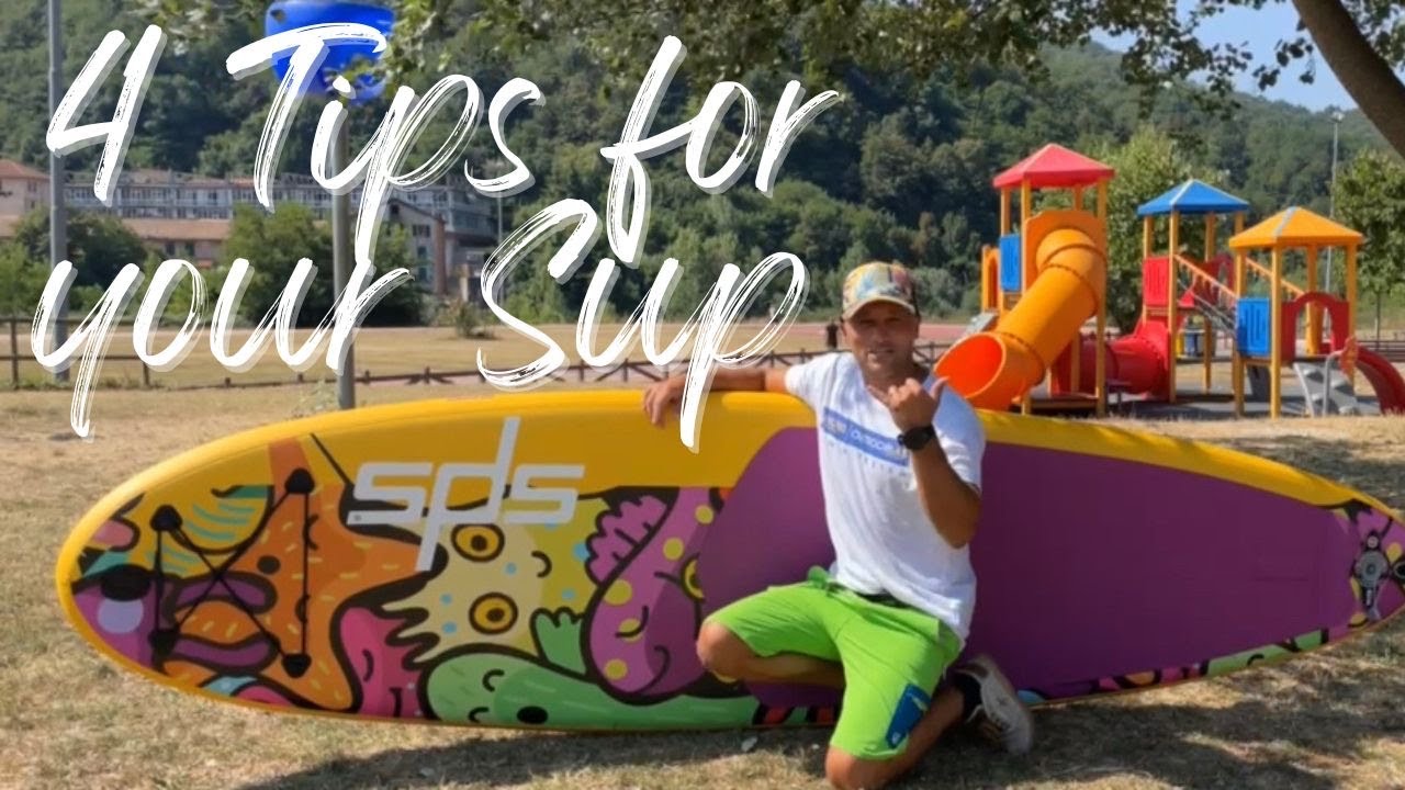 4 TIPS PER IL TUO SUP GONFIABILE