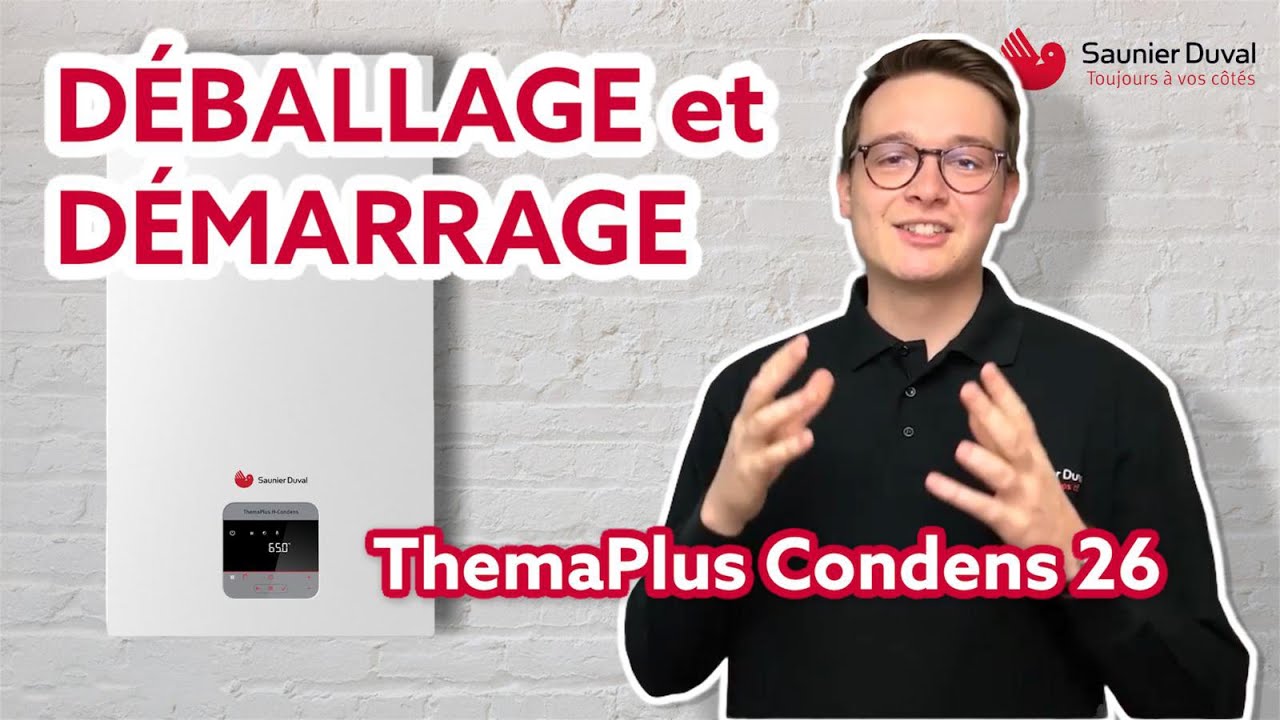 Tuto chaudières à condensation – Déballage et premier démarrage d'une ThemaPlus Condens 26