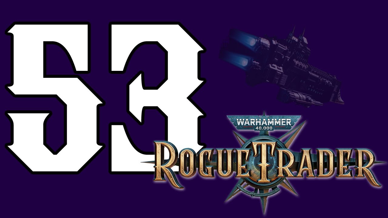 Rogue Trader - 53 - Footfall: Vladyam Tocara [Let's Play, ger, blind]
