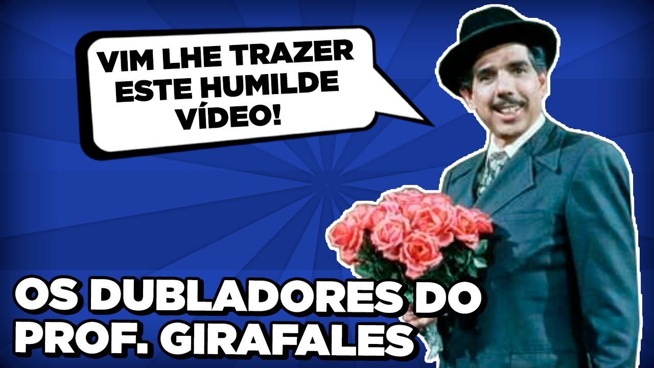 TODOS os DUBLADORES do PROFESSOR GIRAFALES!