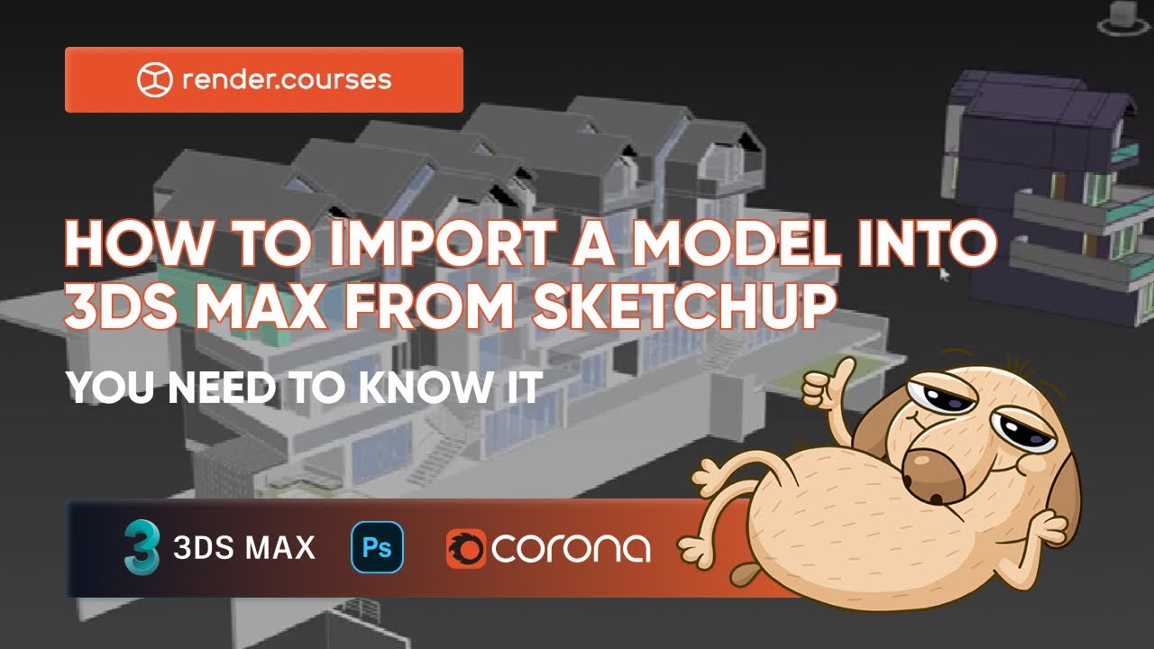 How to import a model into 3ds Max from SketchUp | Practical Tutorial | Exterior visualization