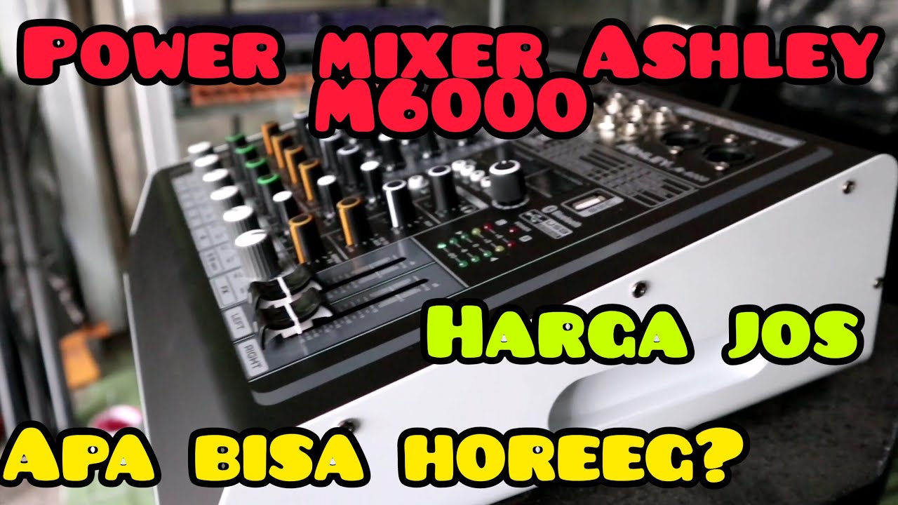 POWER MIXER ASHLEY M6000