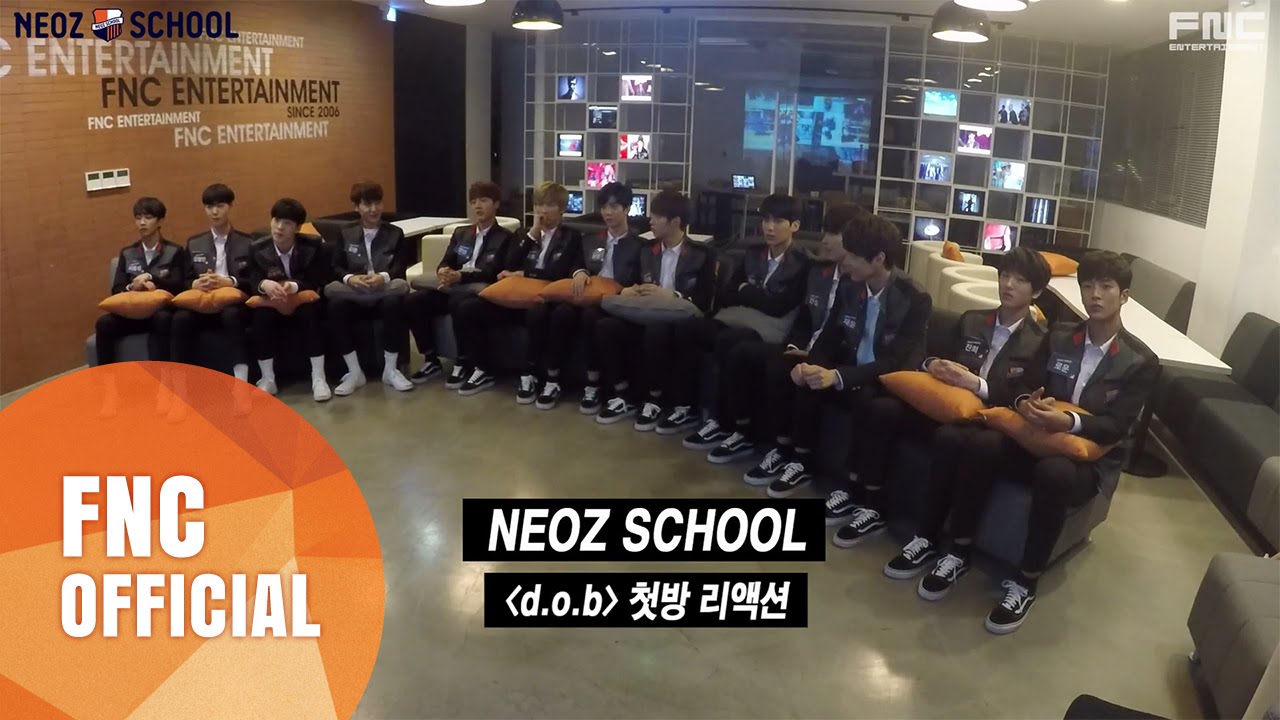 FNC NEOZ SCHOOL - [d.o.b : Dance or Band] 첫방 리액션 공개!
