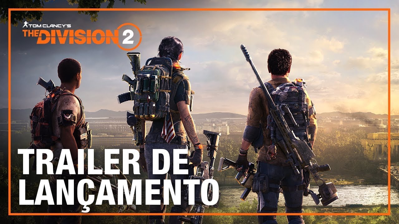 The Division 2: Trailer de lançamento