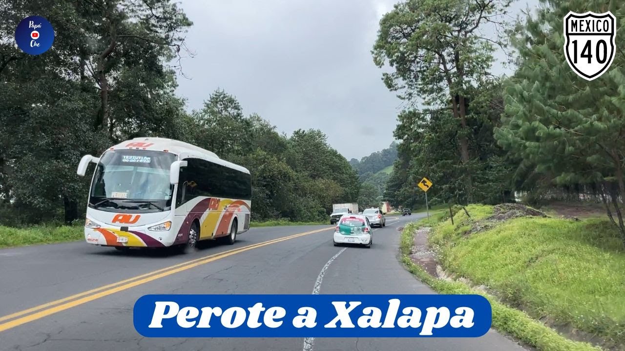 PEROTE A XALAPA, VERACRUZ  (Por la Libre)