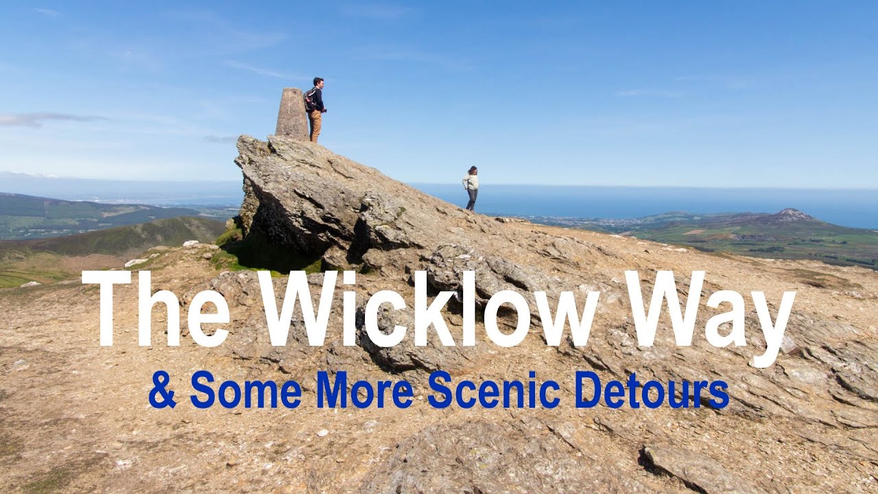 Walking the Wicklow Way + Dublin & Dun Laoghaire, Ireland