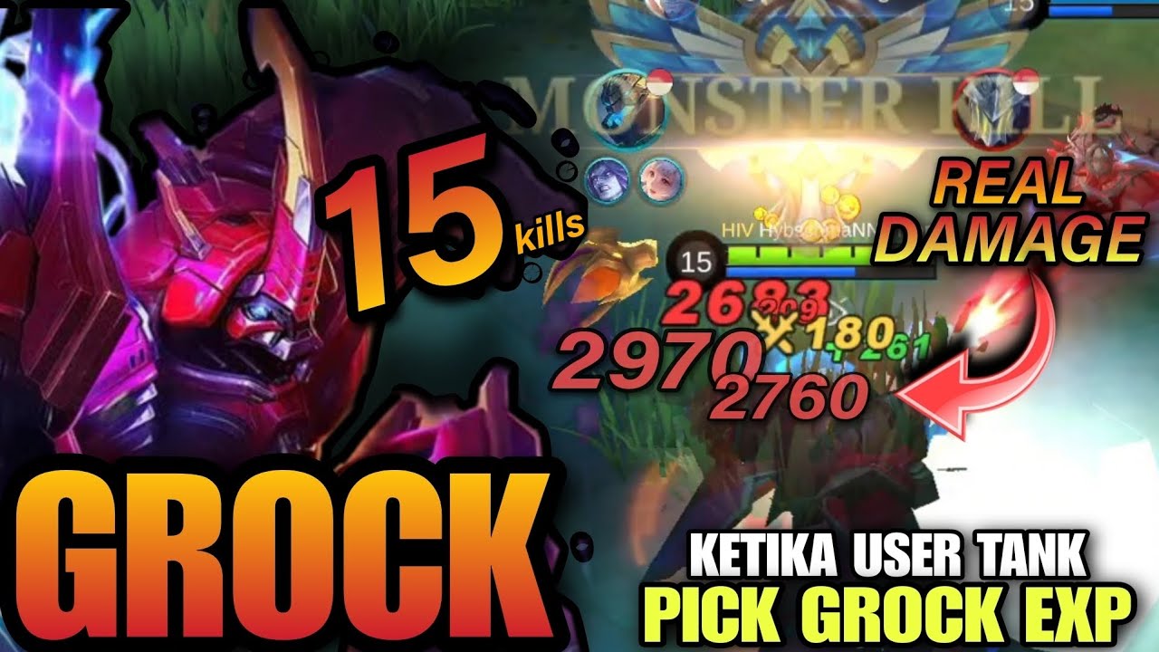 15 kills + 9 assist The Real Grock Damage‼️ Ketika User Tank Pick Grock Di exp Lane..